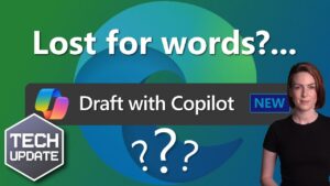 Struggling to find the right words? Let Copilot assist you.